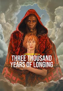 Three Thousand Years Of Longing