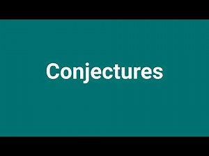 'Conjectures' Meaning and Pronunciation