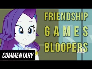 [Blind Commentary] My Little Pony Equestria Girls: Friendship Games - Bloopers