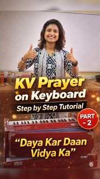 Part2-KV Prayer on Keyboard Daya Kar Daan Vidya Ka Easy Tutorial Part #kvs #shortfeed #kvstudents