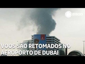 Flights resume at Dubai airport.