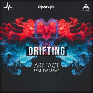 Artifact Feat. Disarray - Drifting