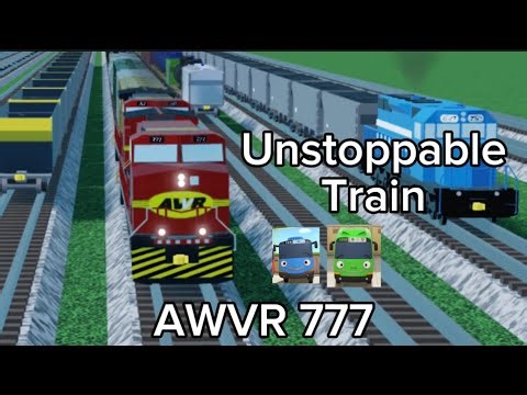 Unstoppable Train - AWVR 777 Part 1.