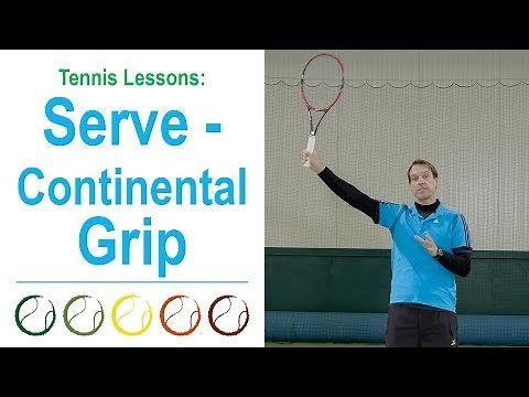 Serving Tips: How to get used to the continental grip - Tennis lessons