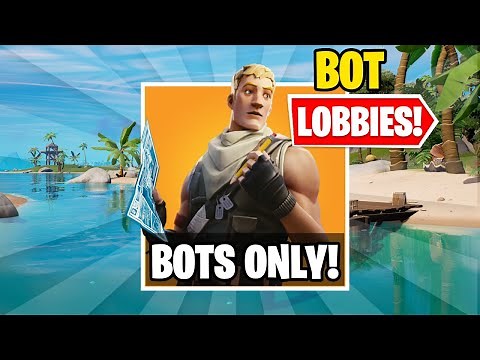 HOW TO GET BOT LOBBIES IN FORTNITE CHAPTER 3 STILL WORKING ON (XBOX/PS4/SWITCH/PC)