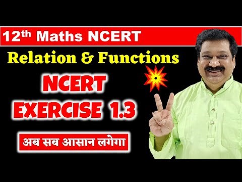 #17 Class 12 Maths NCERT Chapter 1 Relations & functions NCERT Exercise 1.3 Fully Solved