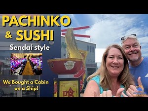 Sendai Port Walk Pachinko & Sashimi | Villa Vie Odyssey