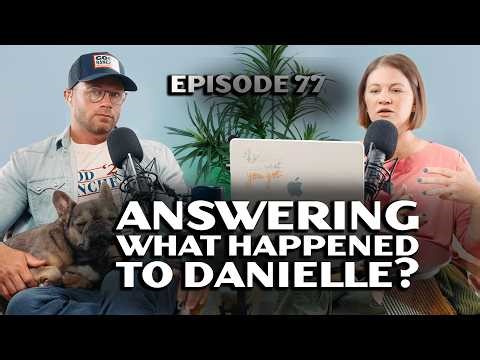 Why Danielle Looks Different: The Truth About Her Health | More Than Reality Podcast | EP 77