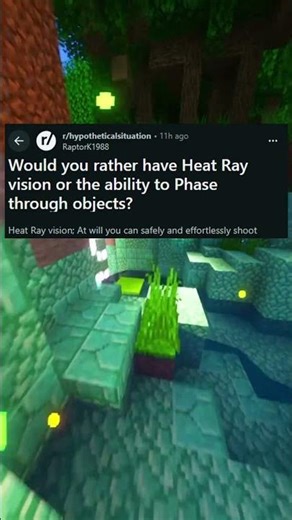 Heat Ray vision or Phase through objects