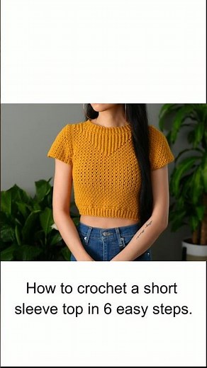 How to Crochet a Short Sleeve Top in 6 Easy Steps