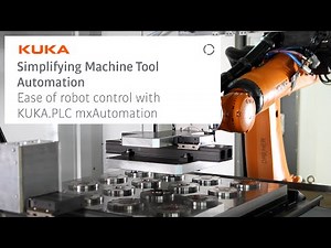 Simplifying Machine Tool Automation: KUKA.PLC mxAutomation Webinar