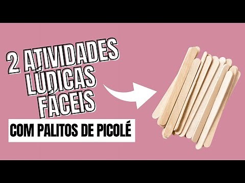 2 ideias de atividades lúdicas com palito de picolé
