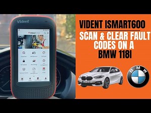 Scan & Clear Fault Codes on a BMW 118i | Vident iSmart600Max OBD Scan Tool