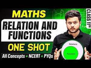 Relation And Function Class 11 One Shot 🔥| All Concepts + NCERT + PYQs | Maths Chapter 2