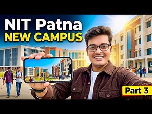 NIT Patna Campus Tour 2026 | Latest Facilities & Student Reality | Part 3