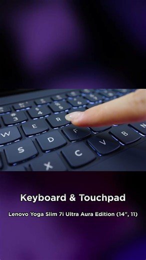 Yoga Slim 7i Aura Edition: 1.5mm Travel Keys & Haptic Force Pad Precision