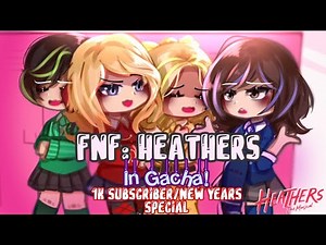 🍬 FNF: Heathers (Candy) in Gacha! || 1K Sub/New Year Special! 🎉