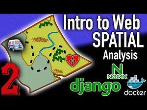 Intro to Spatial Analysis with GeoDjango, Docker, Postgres and Nginx-GeoDjango Setup