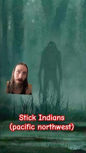 Stick Indians (Pacific Northwest)USA #folklore