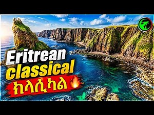 Eritrean Classical Music - Best Tigrigna Instrumental Collection Songs