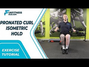 Exercise Tutorial: Pronated Curl Isometric Hold
