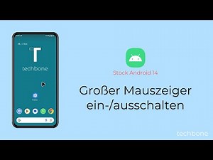 Großer Mauszeiger einschalten oder ausschalten [Android 14]