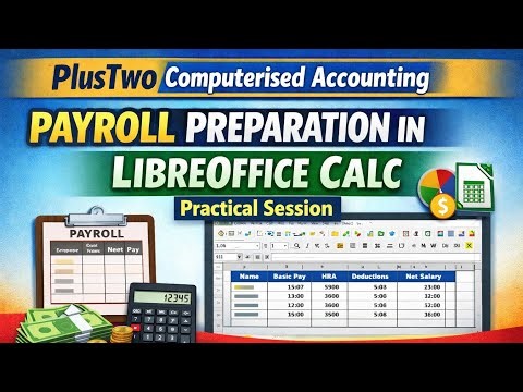 P12 | Payroll Preparation | LibreOffice Calc | PlusTwo Computerised Accounting