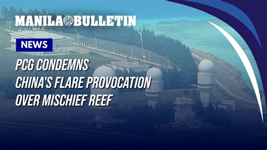 PCG condemns China's flare provocation over Mischief Reef