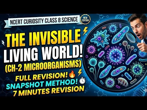 Class 8 Science Chapter 2 New NCERT | The Invisible Living World Beyond Our Naked Eye Revision