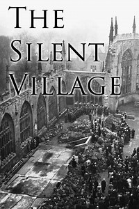 The Silent Village (1943) - Movie