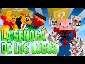 LA SEÑORA DE LOS LOBOS | LUCKY BLOCKS C/Luh, Macu y Exo