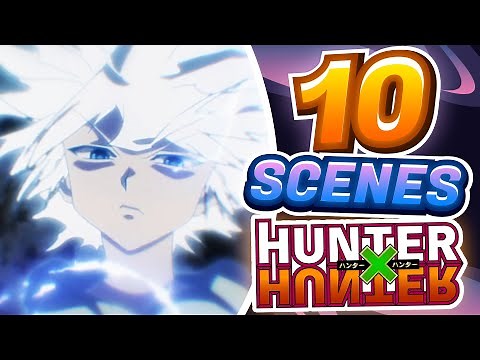Les 10 MEILLEURES SCÈNES de TOUT L'ANIMÉ HUNTER x HUNTER !