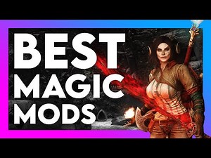 Best Skyrim Magic Mods For 2022