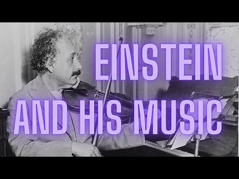 Einstein and His Music
