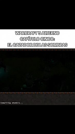 Warcraft 3: El Cazador de las Sombras