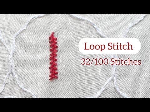 How to Embroider Loop Stitch:Embroidery for Beginners 32/100 Stitches