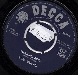 Karl Denver - Mexicali Rose / Bonny Scotland