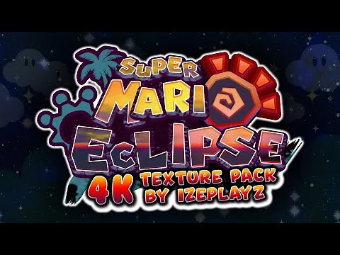Super Mario Eclipse - 4K Texture Pack RELEASE (Download Link in Description)