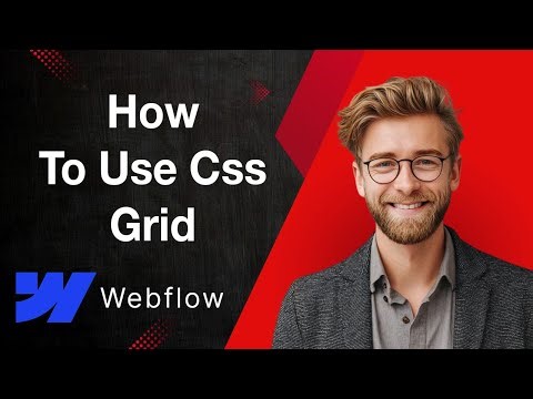 How To Use Css Grid In Webflow [2025 Guide]