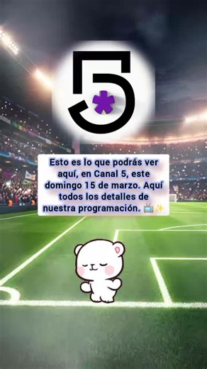 Programación Canal 5 para el 15 de marzo de 2026