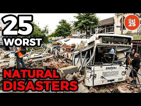 25 Worst Natural Disasters Ever Recorded