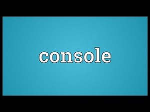Console Meaning