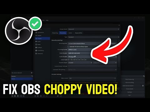 How to Fix OBS Choppy Video - Full Guide