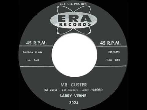 1960 HITS ARCHIVE: Mr. Custer - Larry Verne (a #1 record)