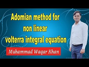 Adomian decomppsition method for non linear volterra integral equation#solved example#