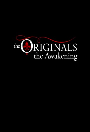 How to watch The Originals: The Awakening: The best streaming options