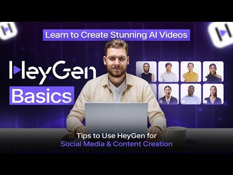 Tips to Use HeyGen for Social Media and Content Creation