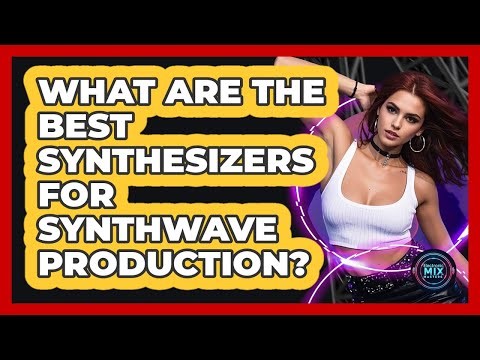 What Are The Best Synthesizers For Synthwave Production? - Electronic Mix Masters