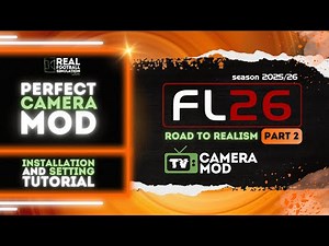 Football Life 2026 | FL26 | The PERFECT CAMERA MOD | Installation and Setting Tutorial