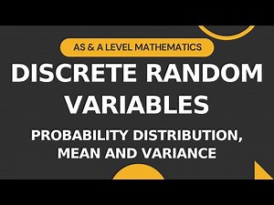 Discrete Random Variables Part 1 | Probability Distribution, Mean & Variance | A-level Math S1 9709